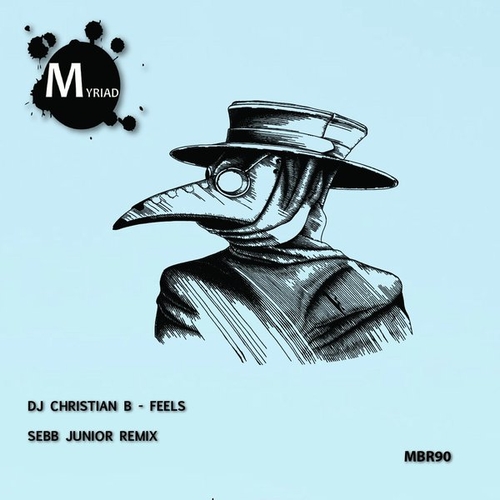 DJ Christian B - Feels (Sebb Junior Remix) [MBR90]